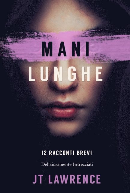 JT Lawrence - Mani Lunghe, E-bok