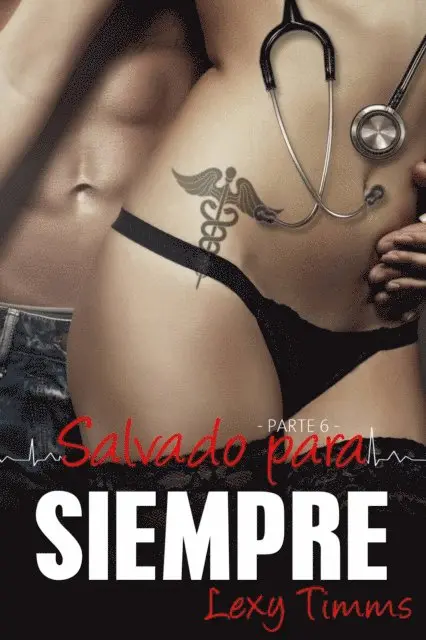 Lexy Timms - Salvado Para Siempre - Parte 6, E-bok. Tillgänglighet: Lägg i varukorg