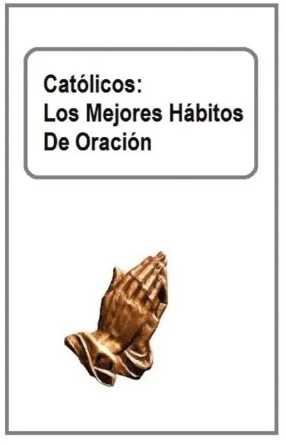 Victor John Lao - Católicos: Los Mejores Hábitos De Oración, E-bok. Tillgänglighet: Lägg i varukorg