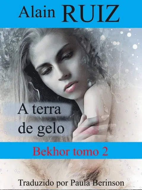 Alain Ruiz - A terra de gelo, E-bok. Tillgänglighet: Lägg i varukorg