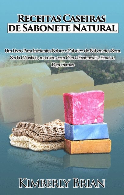 Receitas Caseiras de Sabonete Natural