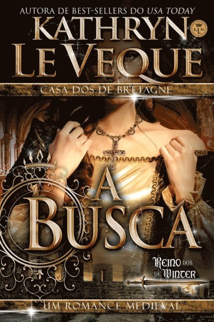 Kathryn Le Veque - A Busca, E-bok