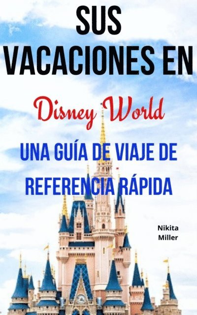 Nikita Miller - Sus Vacaciones en Disney World, E-bok