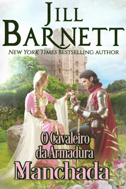 Jill Barnett - O Cavaleiro da Armadura Manchada, E-bok