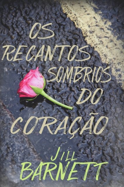 Jill Barnett - Os Recantos Sombrios do Coração, E-bok