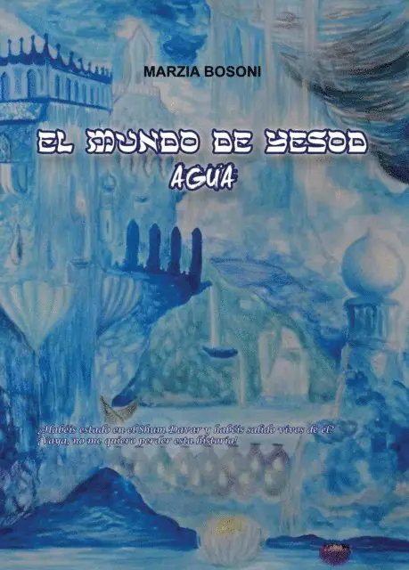 Marzia Bosoni - El mundo de Yesod - Agua, E-bok. Tillgänglighet: Lägg i varukorg