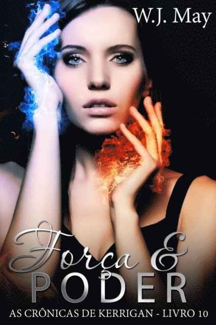 W.J. May - Força & Poder, E-bok