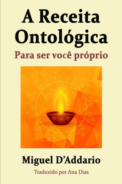 Miguel D'Addario - A Receita Ontológica, E-bok
