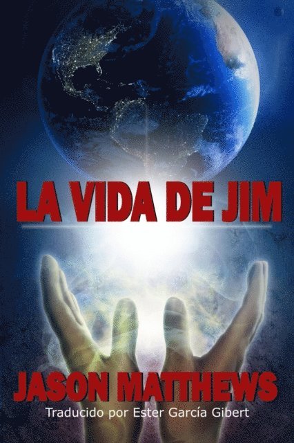 Jason Matthews - La vida de Jim, E-bok