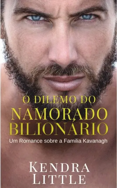 Kendra Little - O Dilema Do Namorado Bilionário, E-bok. Tillgänglighet: Lägg i varukorg