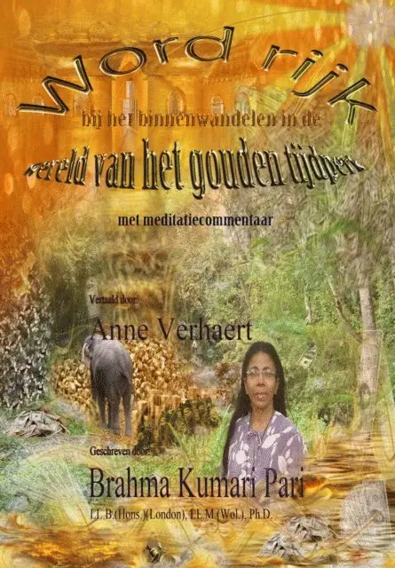 Brahma Kumari Pari - Word rijk bij het binnenwandelen in de wereld van het gouden tijdperk (met meditatiecommentaar), E-bok. Tillgänglighet: Lägg i varukorg
