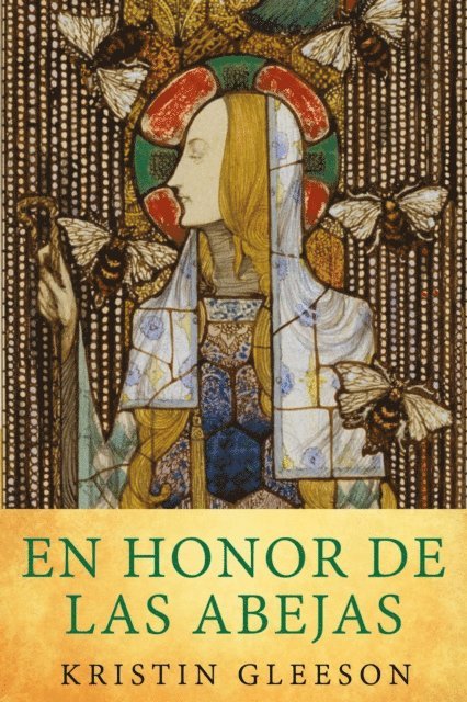 Kristin Gleeson - En honor de las abejas, E-bok