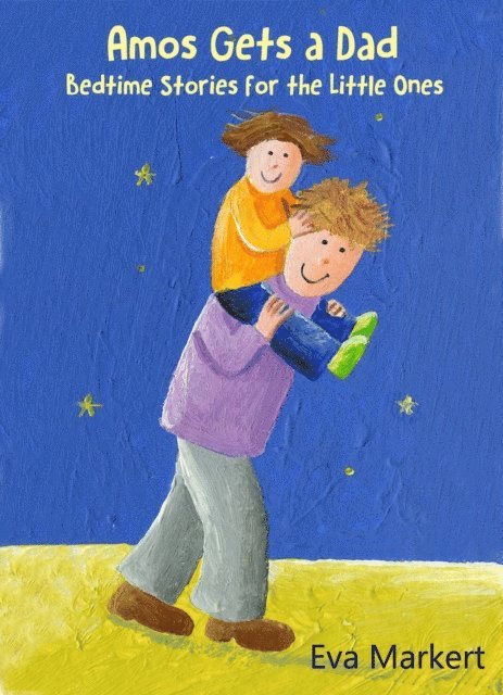 Eva Markert - Amos Gets a Dad, E-bok. Tillgänglighet: Lägg i varukorg