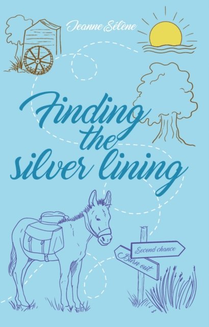 Jeanne Selene - Finding the silver lining, E-bok. Tillgänglighet: Lägg i varukorg