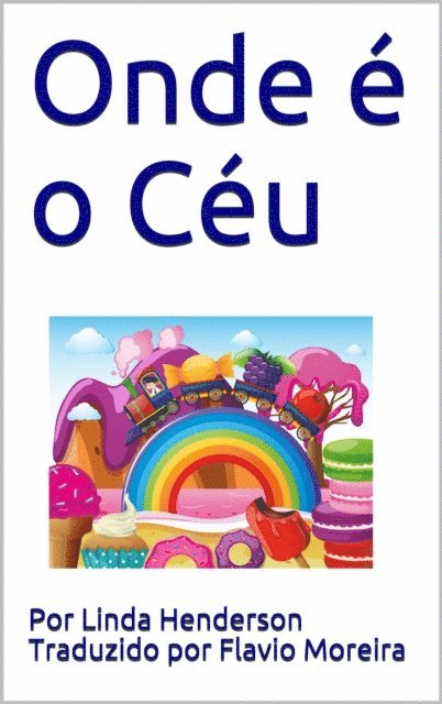Linda Henderson - Onde é o Céu, E-bok