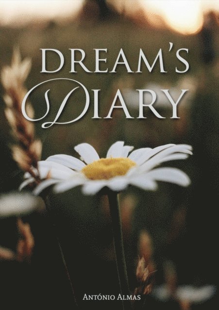 Antonio Almas - Dreams Diary, E-bok