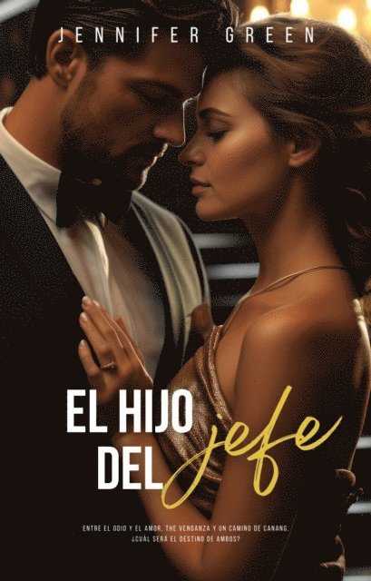 Jennifer Green - El Hijo del Jefe, E-bok