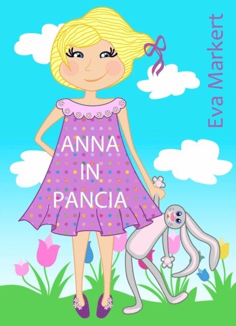 Eva Markert - Anna in pancia, E-bok. Tillgänglighet: Lägg i varukorg