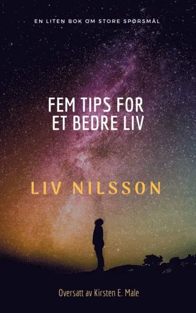Liv Nilsson - Fem tips for et bedre liv, E-bok. Tillgänglighet: Lägg i varukorg