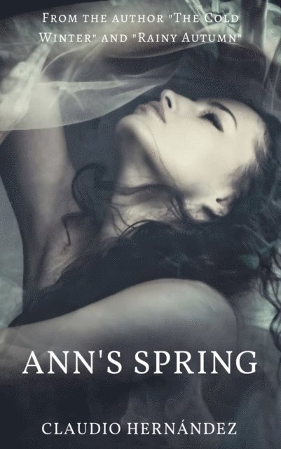 Claudio Hernandez - Ann's Spring, E-bok