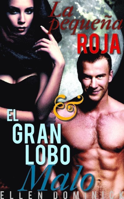 Ellen Dominick - La pequeña Roja y el Gran Lobo Malo, E-bok. Tillgänglighet: Lägg i varukorg