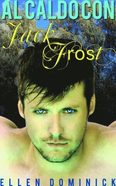 Ellen Dominick - Al caldo con Jack Frost, E-bok. Tillgänglighet: Lägg i varukorg