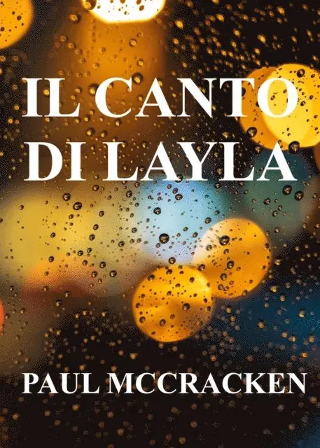 Paul McCracken - Il canto di Layla, E-bok. Tillgänglighet: Lägg i varukorg