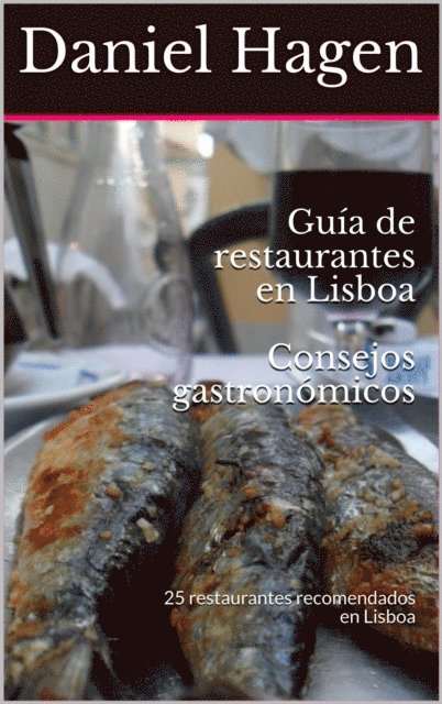 Daniel Hagen - Guía de restaurantes en Lisboa, E-bok