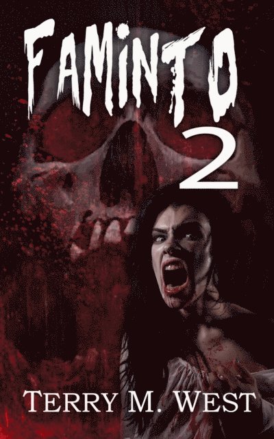 Terry M. West - Faminto 2, E-bok