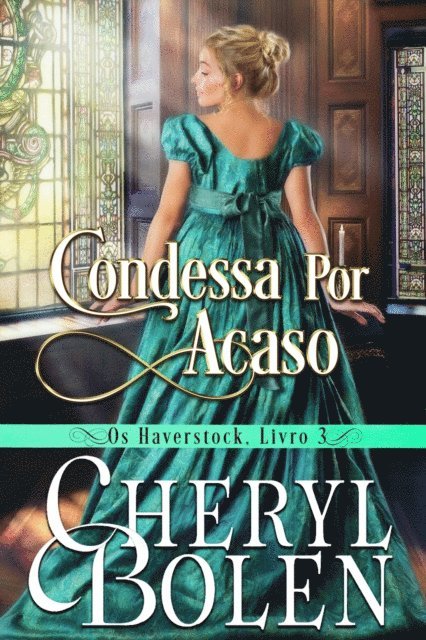 Cheryl Bolen - Condessa Por Acaso, E-bok