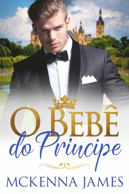 Mckenna James - O Bebê do Príncipe, E-bok