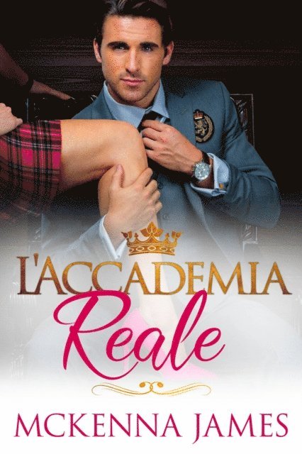 Mckenna James - L'Accademia Reale, E-bok