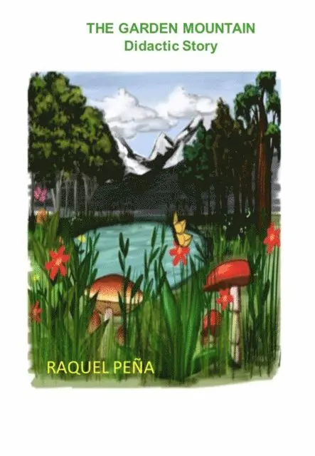Raquel Pena - THE GARDEN MOUNTAIN, E-bok. Tillgänglighet: Lägg i varukorg
