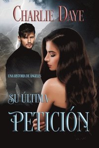 Su Ãºltima peticiÃ³n