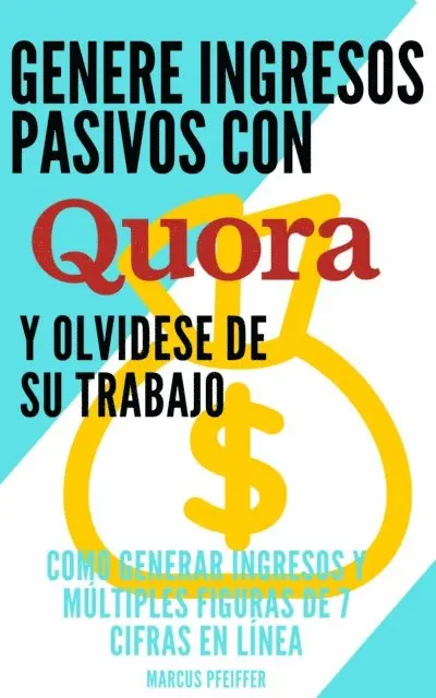 Marcus Pfeiffer - Genere ingresos pasivos con quora, E-bok. Tillgänglighet: Lägg i varukorg