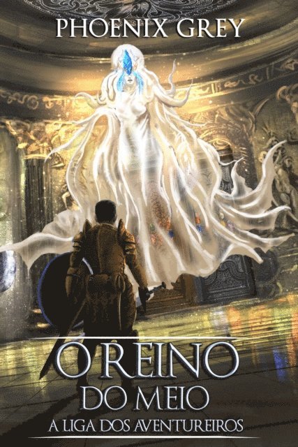 Phoenix Grey - O Reino do Meio: A Liga dos Aventureiros, E-bok. Tillgänglighet: Lägg i varukorg