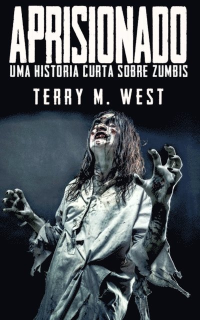 Terry M. West - Aprisionado, E-bok