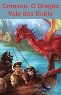 Crimson, O DragÃ£o - Vale dos Rubis