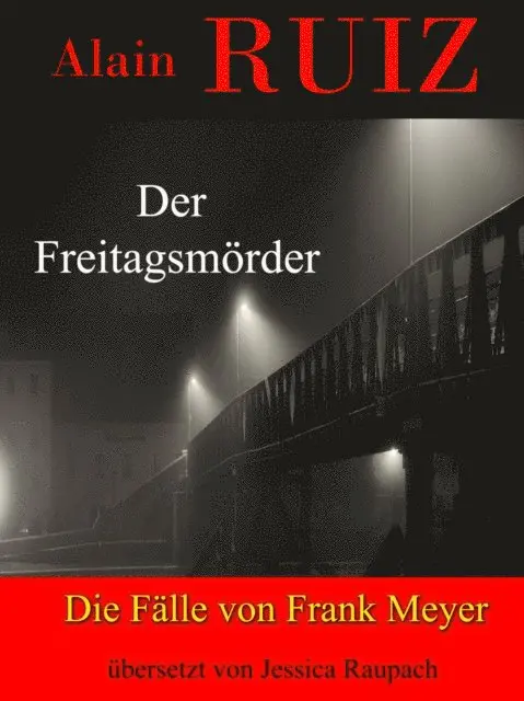 Alain Ruiz - Der Freitagsmörder, E-bok. Tillgänglighet: Lägg i varukorg