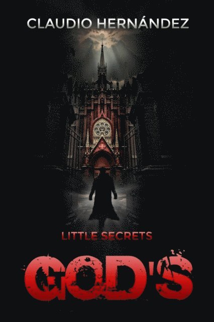Claudio Hernandez - God's Little Secrets, E-bok