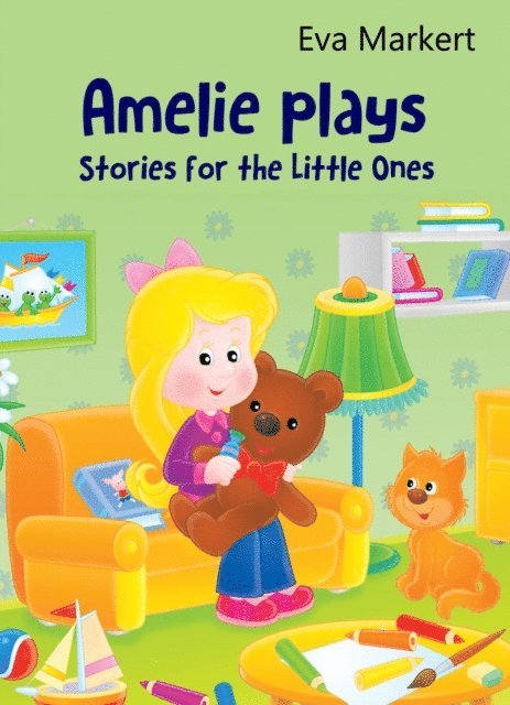 Eva Markert - Amelie Plays, E-bok. Tillgänglighet: Lägg i varukorg