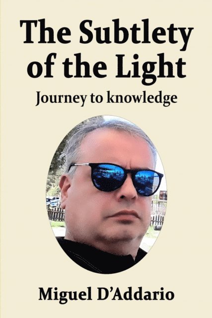 Miguel D'Addario - Subtlety of the Light, E-bok