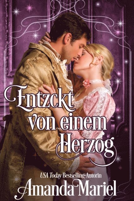 Amanda Mariel - Entzückt von einem Herzog, E-bok