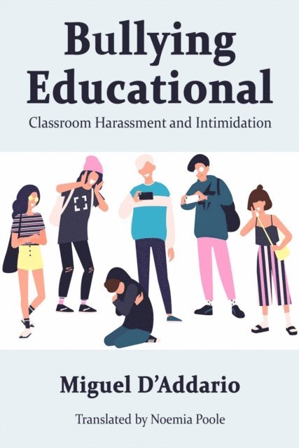 Miguel D'Addario - Bullying Educational, E-bok