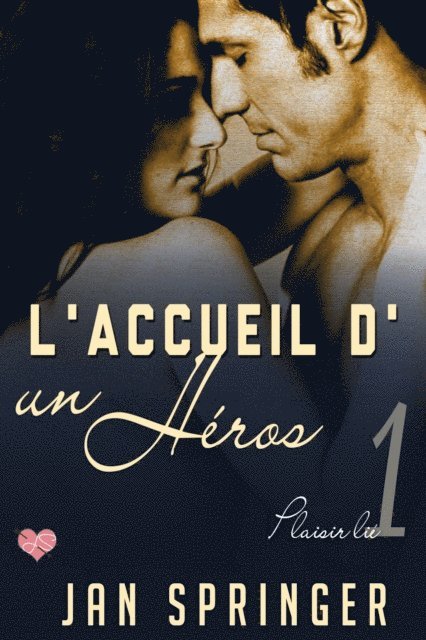 Jan Springer - L'accueil d'un héros, E-bok