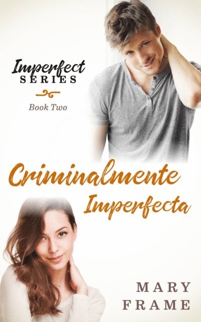 Mary Frame - Criminalmente Imperfecta, E-bok