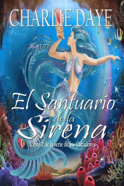 Charlie Daye - El Santuario de la Sirena, E-bok. Tillgänglighet: Lägg i varukorg