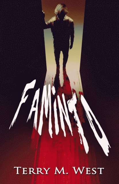Terry M. West - Faminto, E-bok