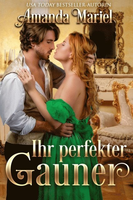 Amanda Mariel - Ihr perfekter Gauner, E-bok