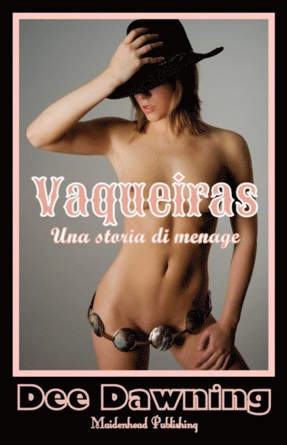 Dee Dawning - Vaqueiras, E-bok